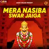 About Mera Nasiba Swar Jaiga Song